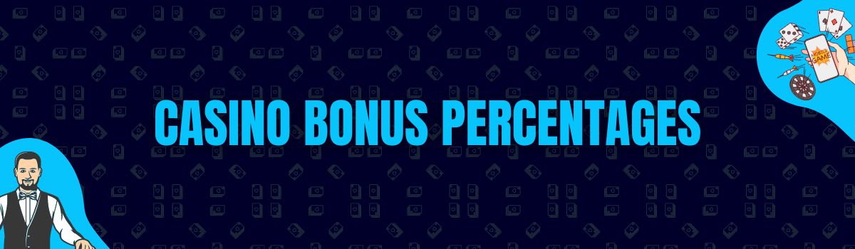 About Casino Bonus Percentages