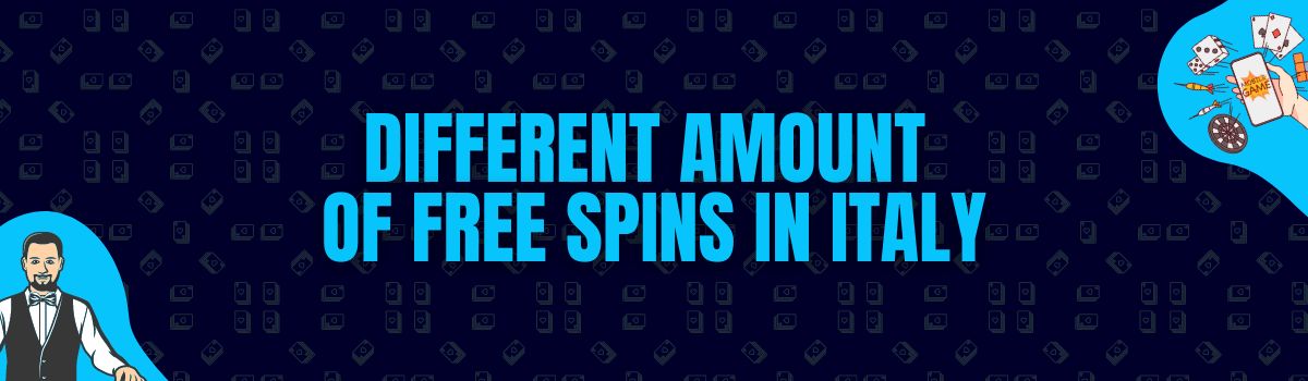 About Different Amounts of Free Spins in Italy