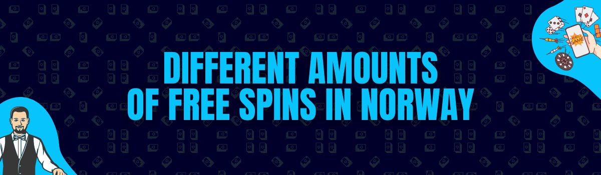 About Different Amounts of Free Spins in Norway