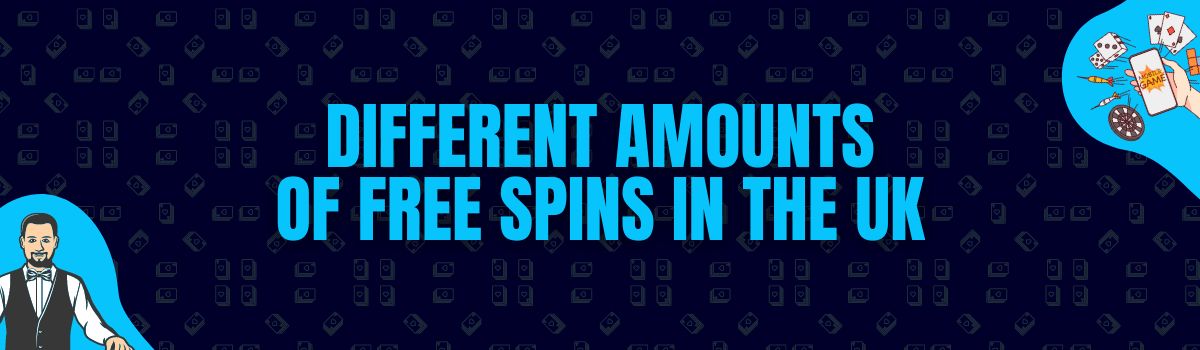 About Different Amounts of Free Spins in the UK