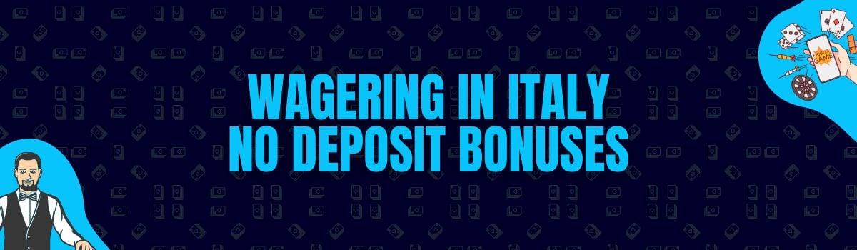 About Online Casino Wagering Conditions on No Deposit Bonuses in Italy