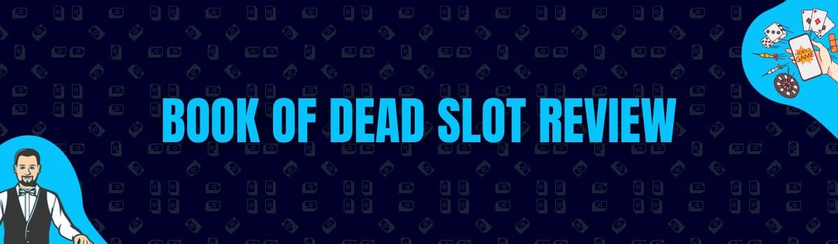 Betterbonus - Book of Dead Slot Review