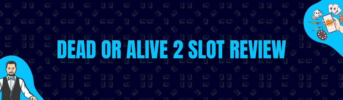 Betterbonus - Dead or Alive 2 Slot Review