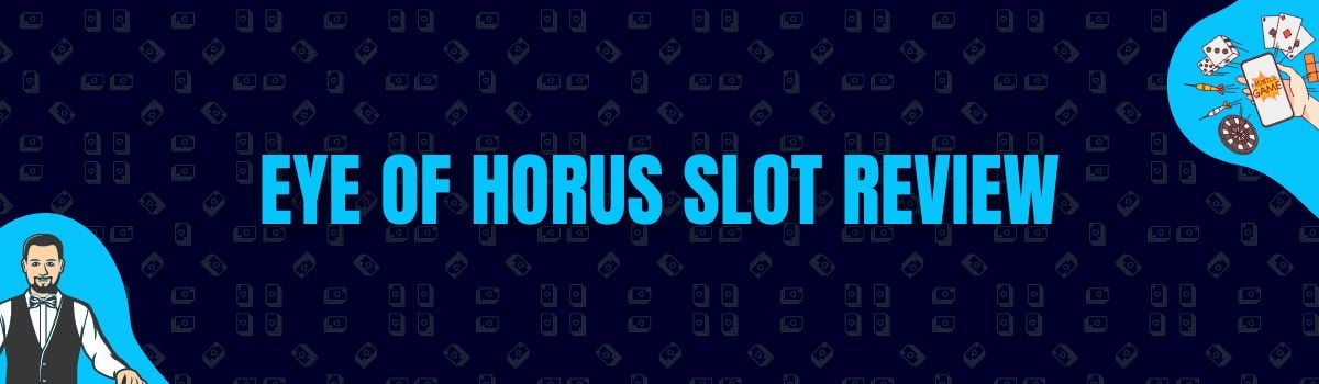 Betterbonus - Eye Of Horus Slot Review