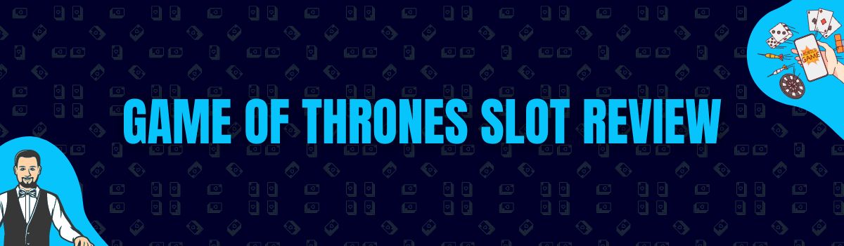 Betterbonus - Game Of Thrones Slot Review