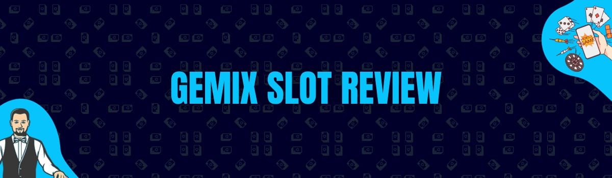Betterbonus - Gemix Slot Review