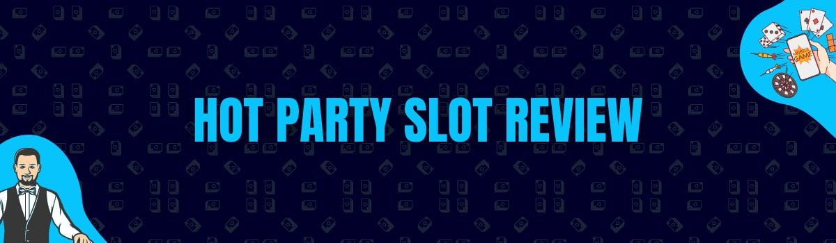 Betterbonus - Hot Party Slot Review