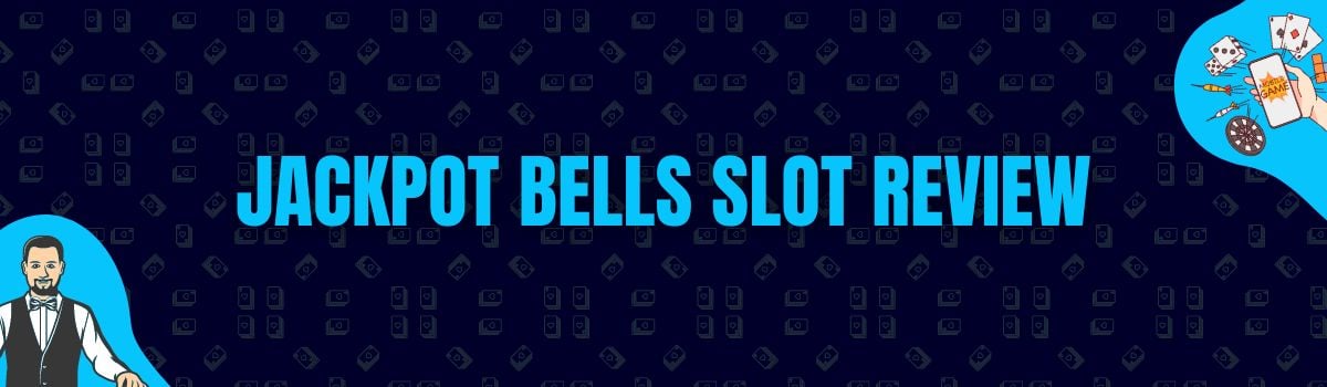 Betterbonus - Jackpot Bells Slot Review
