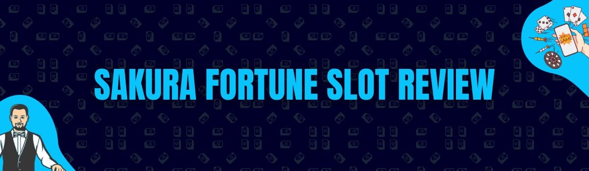 Betterbonus - Sakura Fortune Slot Review
