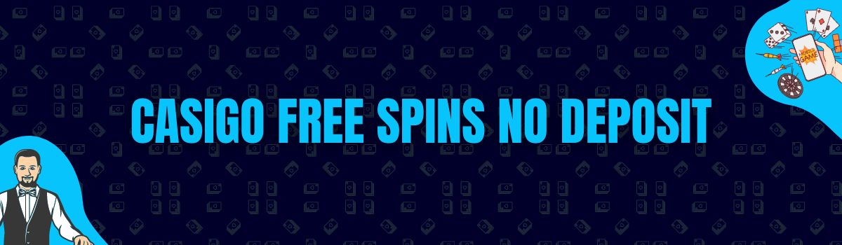 Casigo Free Spins No Deposit and No Deposit Bonus Codes