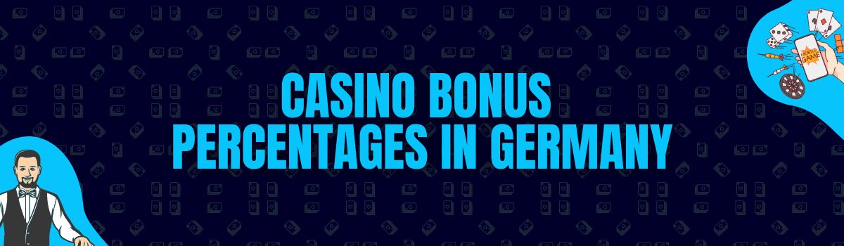 Casino Bonus Percentages Offered in Germany