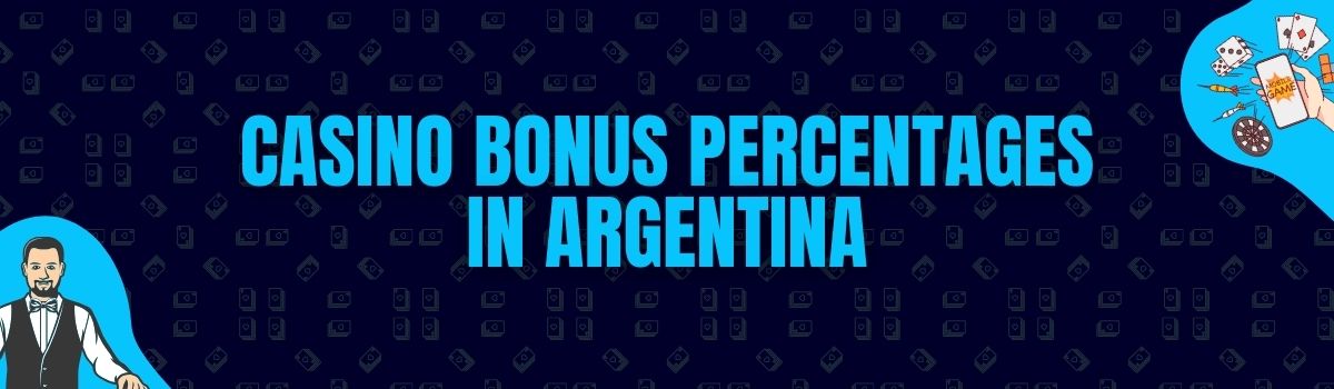 Casino Bonus Percentages in Argentina