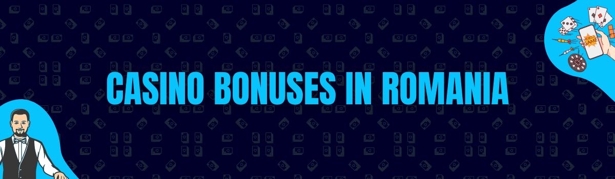 Casino Bonuses in Romania