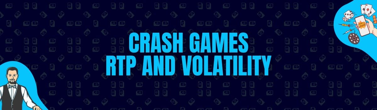 Crash games RTP and Volatility