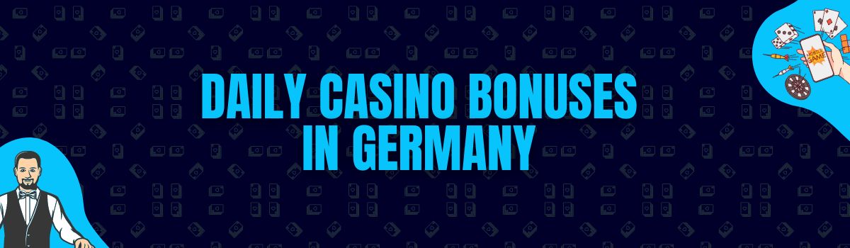Daily Casino Bonuses in Germany