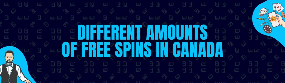 Different Amounts of Free Spins in Canada