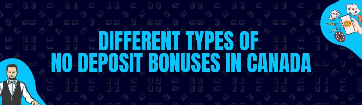 Different Types of No Deposit Bonuses in Canada