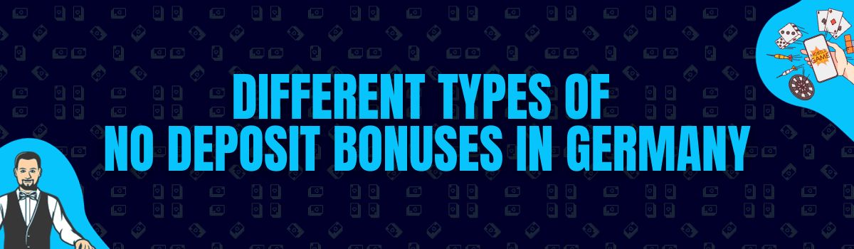 Different Types of No Deposit Bonuses in Germany