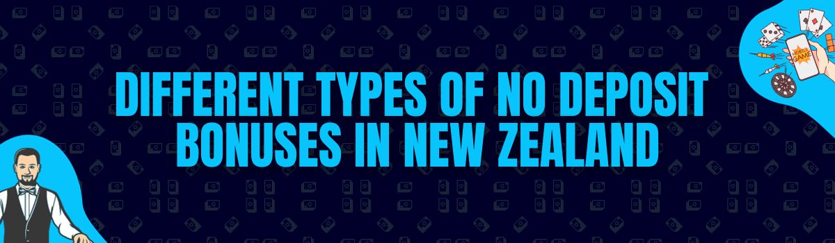Different Types of No Deposit Bonuses in New Zealand