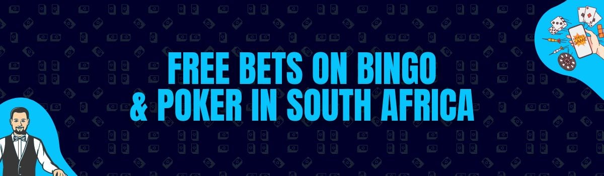 Find Free Bets on Bingo, Poker and Sports Betting in South Africa