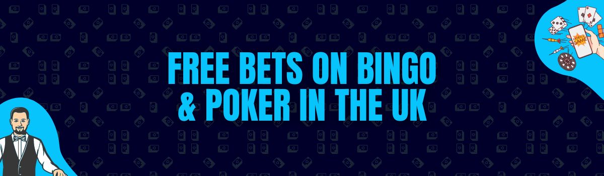Find Free Bets on Bingo, Poker and Sports Betting in the UK