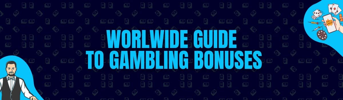 Find Worldwide Guide to Gambling Bonuses