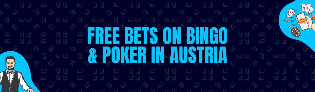 Free Bets on Bingo, Poker and Sports Betting in Austria