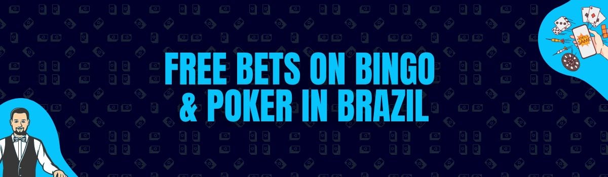 Free Bets on Bingo, Poker and Sports Betting in Brazil