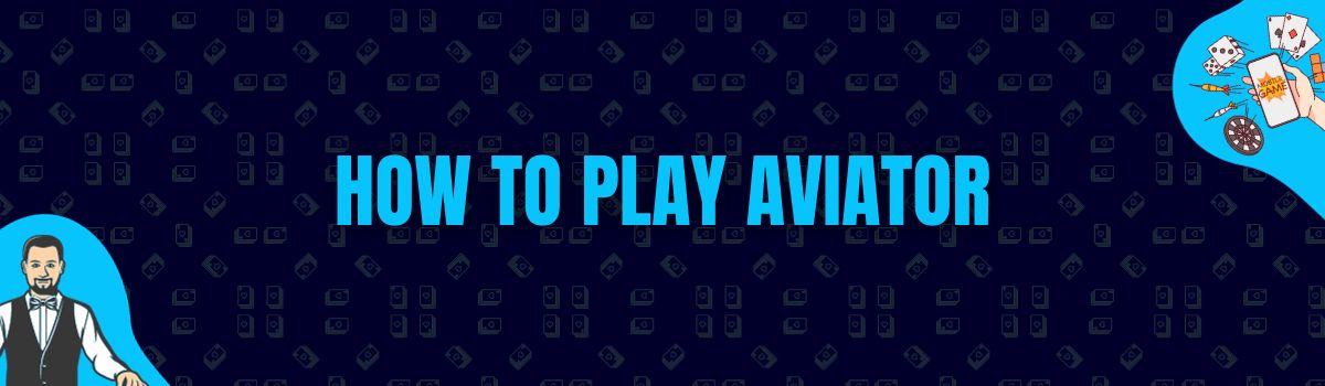 How to play Aviator