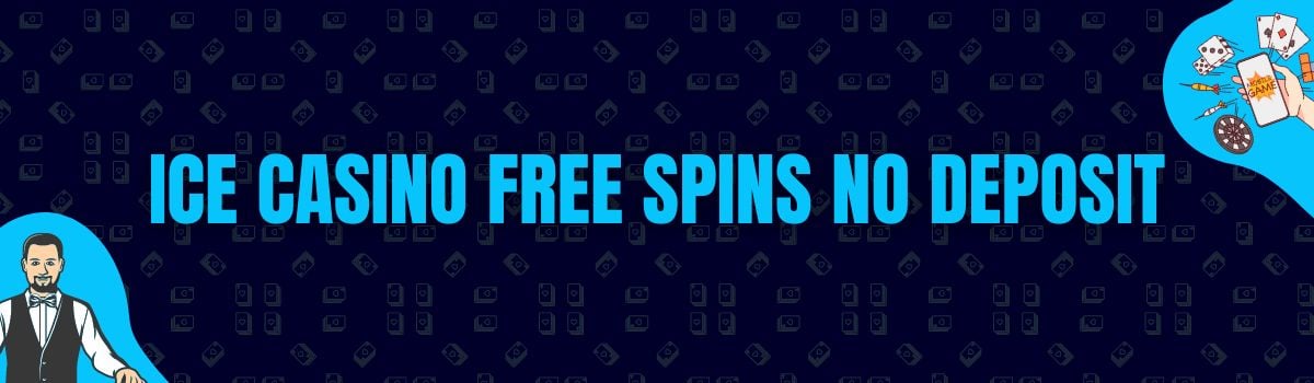 Ice Casino Free Spins No Deposit and No Deposit Bonus Codes