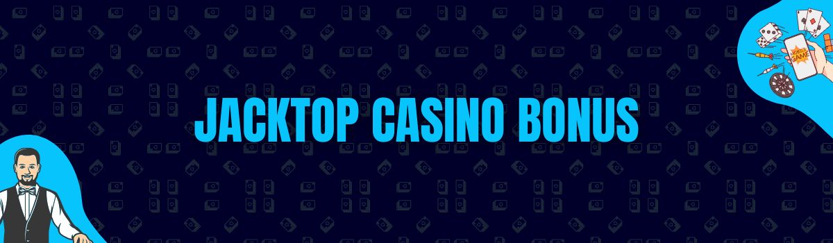 JackTop Casino Bonus