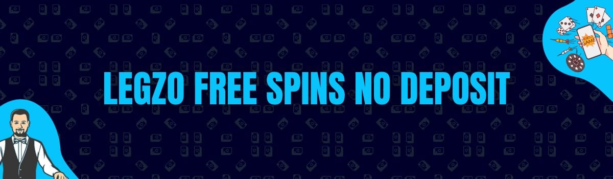 Legzo Free Spins No Deposit and No Deposit Bonus Codes