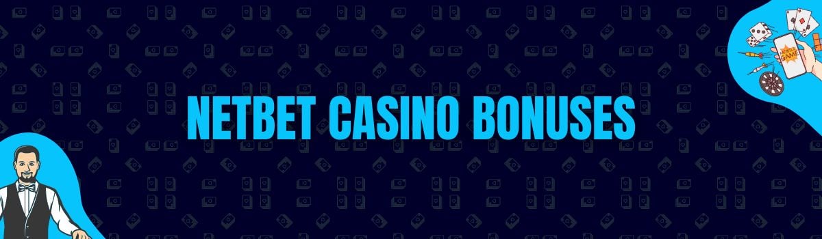 NetBet Casino Bonuses and No Deposit Bonuses