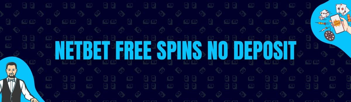 NetBet Free Spins No Deposit and No Deposit Bonus Codes
