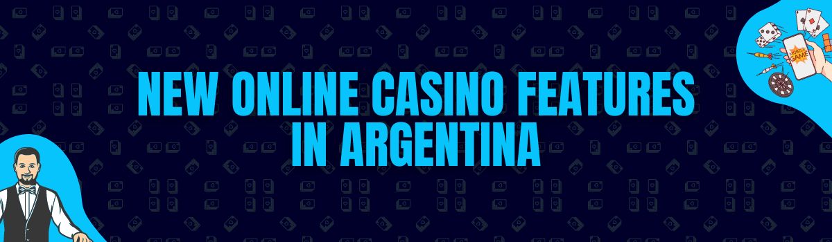 New Online Casino Features in Argentina