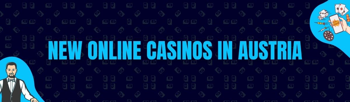 New Online Casinos in Austria