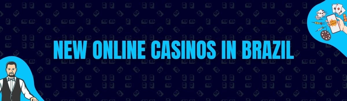 New Online Casinos in Brazil