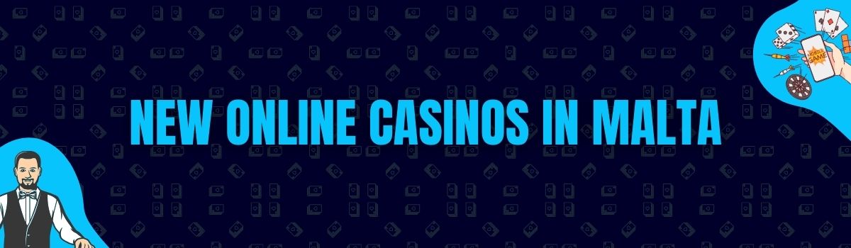 New Online Casinos in Malta