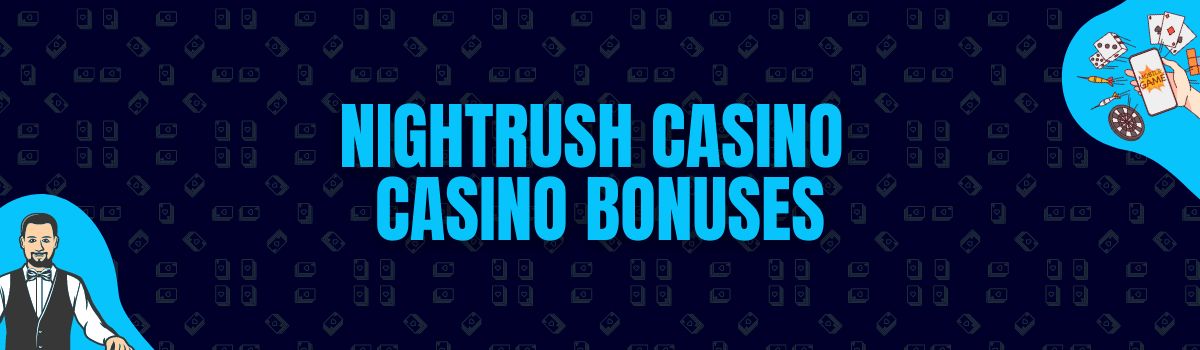 NightRush Casino Bonuses and No Deposit Bonuses