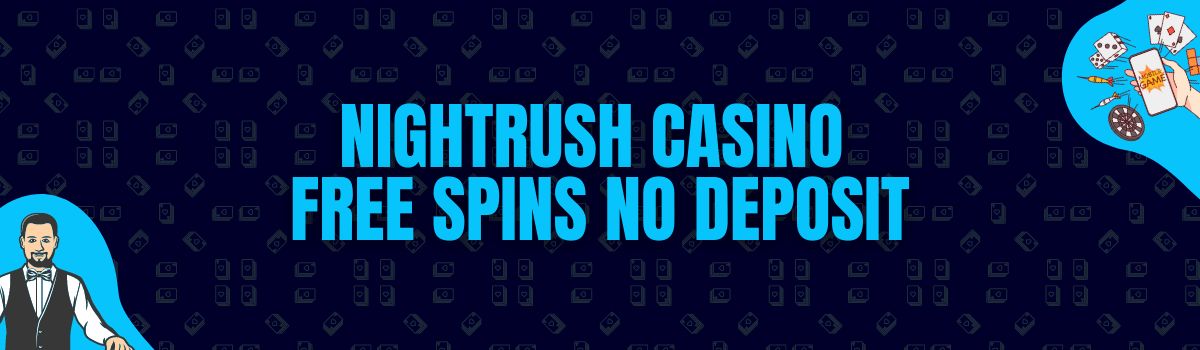 NightRush Casino Free Spins No Deposit and No Deposit Bonus Codes