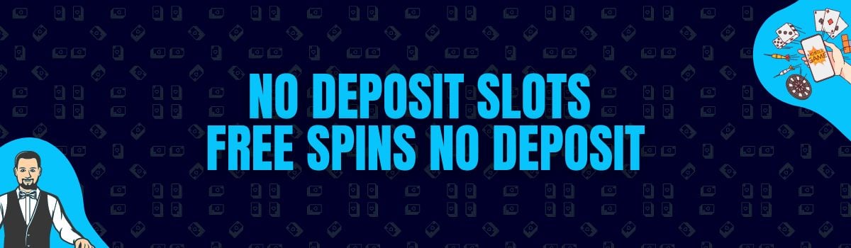 No Deposit Slots Free Spins No Deposit and No Deposit Bonus Codes