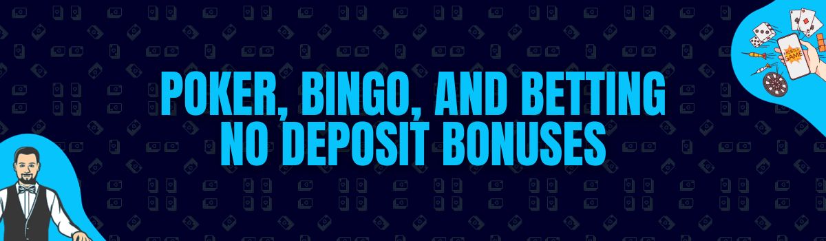 Poker, Bingo, and Betting No Deposit Bonuses in AU