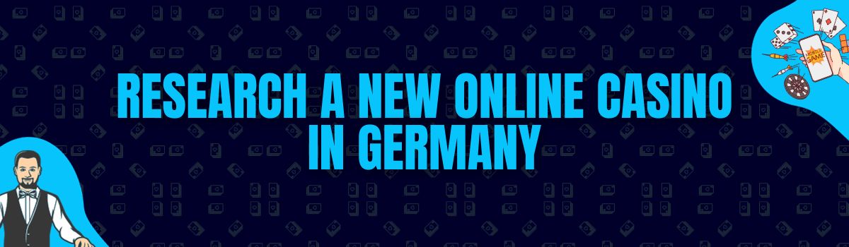 Research a New Online Casino In Germany