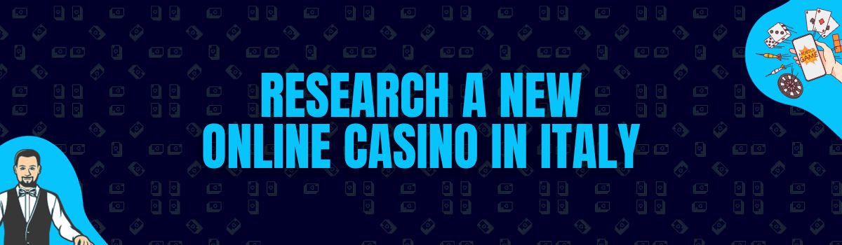Research a New Online Casino In Italy