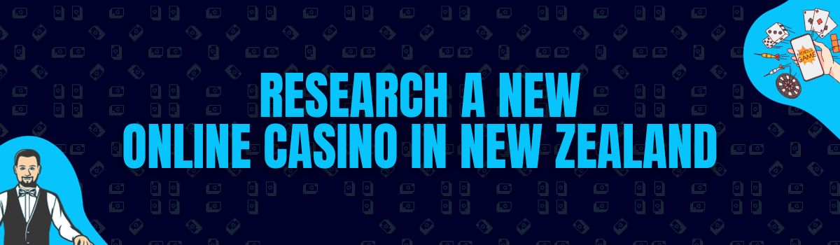 Research a New Online Casino In New Zealand