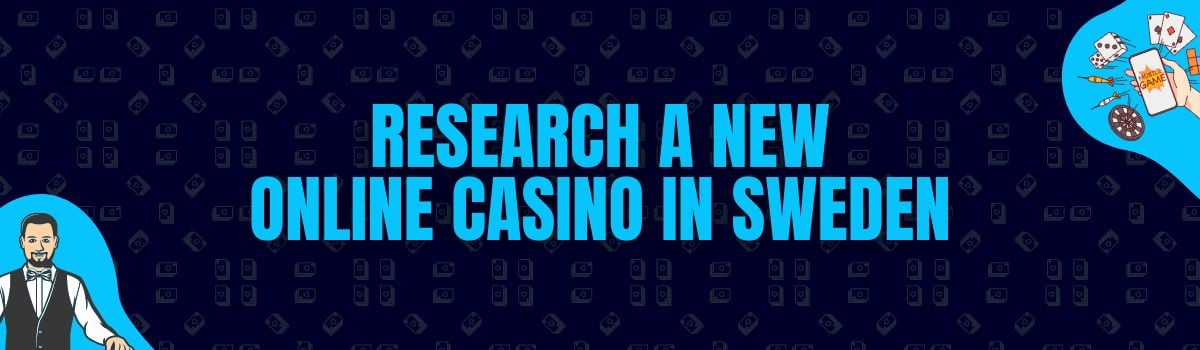 Research a New Online Casino In Sweden
