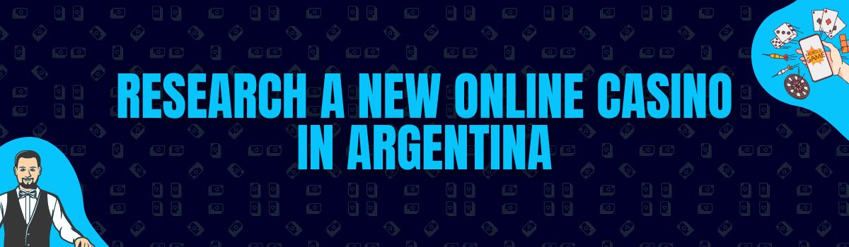 Research a New Online Casino in Argentina