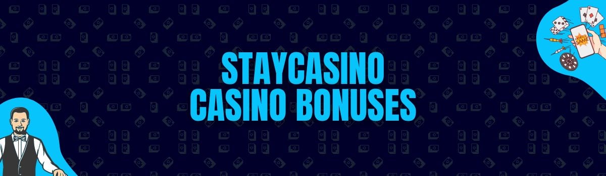 StayCasino Bonuses and No Deposit Bonuses
