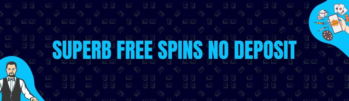 Superb Casino Free Spins No Deposit and No Deposit Bonus Codes
