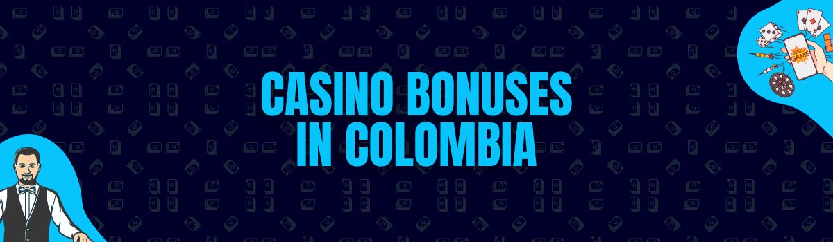 The Best Colombian Casino Bonuses at Betterbonus